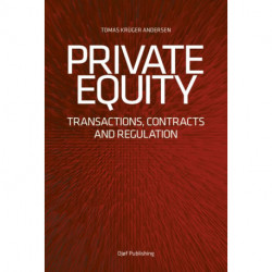 Private Equity: Transactions, contracts and regulation