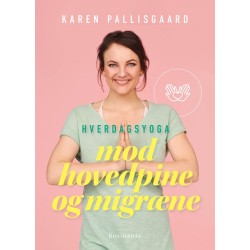 Hverdagsyoga mod hovedpine og migræne