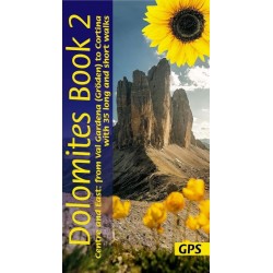 Dolomites book 2 : Centre and East: 35 long and short walks from Val Gardena to Cortina