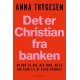 Det er Christian fra banken: En bog til dig, der tror, du er for klog til at blive svindlet