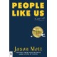 People Like Us: A Novel