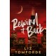 Rewind It Back: The brand new 2025 sports romance from the bestselling author of MILE HIGH: with second-chance romance, found family, and a lot of spice…