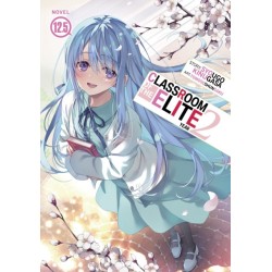 Classroom of the Elite: Year 2 (Light Novel) Vol. 12.5