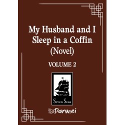My Husband and I Sleep in a Coffin (Novel) Vol. 2