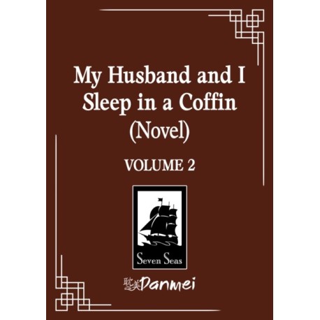 My Husband and I Sleep in a Coffin (Novel) Vol. 2