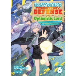 Easygoing Territory Defense by the Optimistic Lord: Production Magic Turns a Nameless Village into the Strongest Fortified City (Light Novel) Vol. 6
