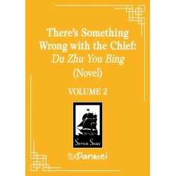 There's Something Wrong with the Chief: Du Zhu You Bing (Novel) Vol. 2