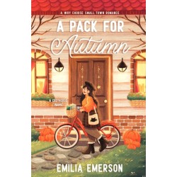 A Pack for Autumn: A Spicy, Small-Town Why Choose Romance