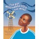 The Boy Who Harnessed the Wind: Picture Book Edition