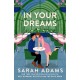 In Your Dreams: A Novel