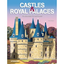 Castles & Royal Palaces: Itineraries to Discover