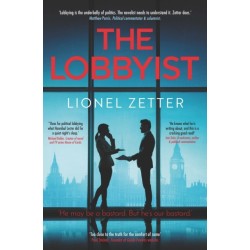 The Lobbyist: 'He may be a bastard. But he's our bastard.'