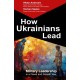 How Ukrainians Lead: Military Leadership  in a David and Goliath War