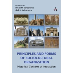 Principles and Forms of Sociocultural Organization: Historical Contexts of Interaction