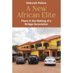 A New African Elite: Place in the Making of a Bridge Generation