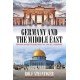 Germany and the Middle East: From Kaiser Wilhelm II to Angela Merkel