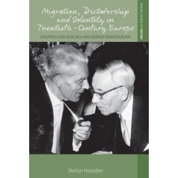 Migration, Dictatorship, and Identity in Twentieth-Century Europe: Siegfried von Vegesack and Werner Bergengruen