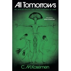 All Tomorrows: The myriad species and mixed fortunes of man