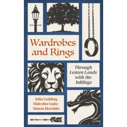 Wardrobes and Rings: Through Lenten Lands with the Inklings
