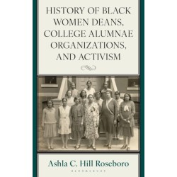 History of Black Women Deans, College Alumnae Organizations, and Activism