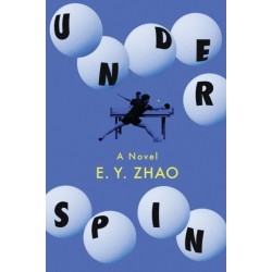 Underspin: A Novel