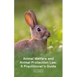 Animal Welfare and Animal Protection Law - A Practitioner’s Guide