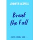 Break The Fall: A compulsive contemporary YA sports novel by author of Finding Her Edge