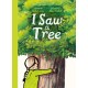 I Saw a Tree: The inspiring new interactive picture book from the bestselling team behind Oi Frog!