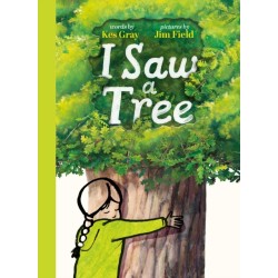 I Saw a Tree: The inspiring new interactive picture book from the bestselling team behind Oi Frog!