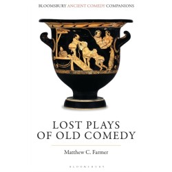 Lost Plays of Old Comedy