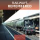 Railways Remembered: Southern England 1962-1972