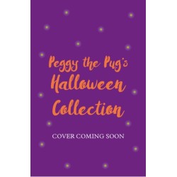 Peggy the Pug's Halloween Collection: Includes Two Spooky Stories!
