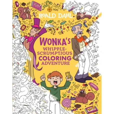 Wonka's Whipple-Scrumptious Coloring Adventure