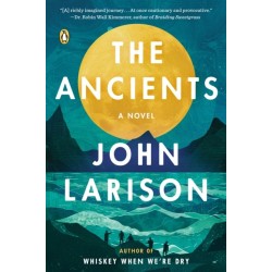 The Ancients: A Novel