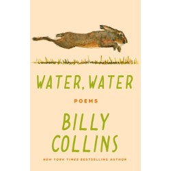 Water, Water: Poems