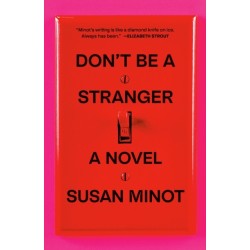 Don't Be a Stranger: A Novel