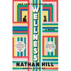 Wellness: A novel