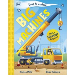 Time to Explore Big Machines: With a Foldout Surprise!