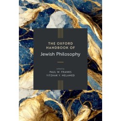 The Oxford Handbook of Jewish Philosophy