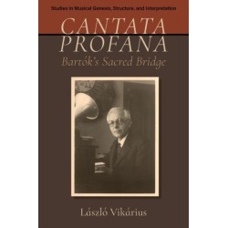 Cantata profana: Bartok's Sacred Bridge