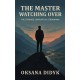 The Master Watching Over