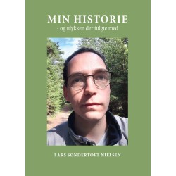 Min historie: - og ulykken der fulgte med