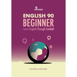 English 90 Beginner: Learn English Through Football, Beginner Level Textbook