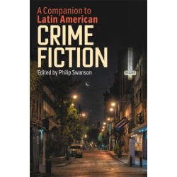 A Companion to Latin American Crime Fiction