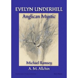 Evelyn Underhill: Anglican Mystic