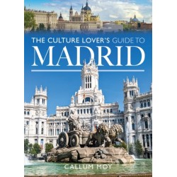 The Culture Lover's Guide to Madrid
