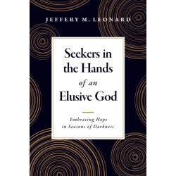 Seekers in the Hands of an Elusive God: Embracing Hope in Seasons of Darkness