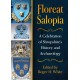 Floreat Salopia: A Celebration of Shropshire’s History and Archaeology