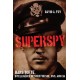 Superspy: Hans Tofte, Intelligence Officer for SOE, OSS and CIA