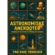 Astronomiske anekdoter: Mennesket og myter i et uendeligt univers